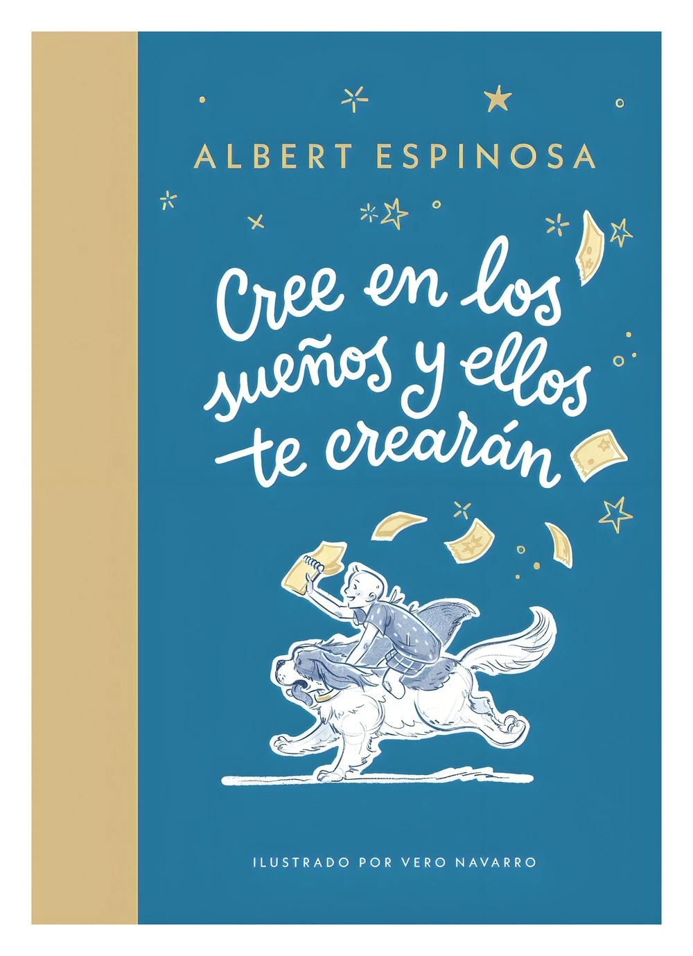 CREE EN LOS SUEÑOS Y ELLOS TE CREARÁN