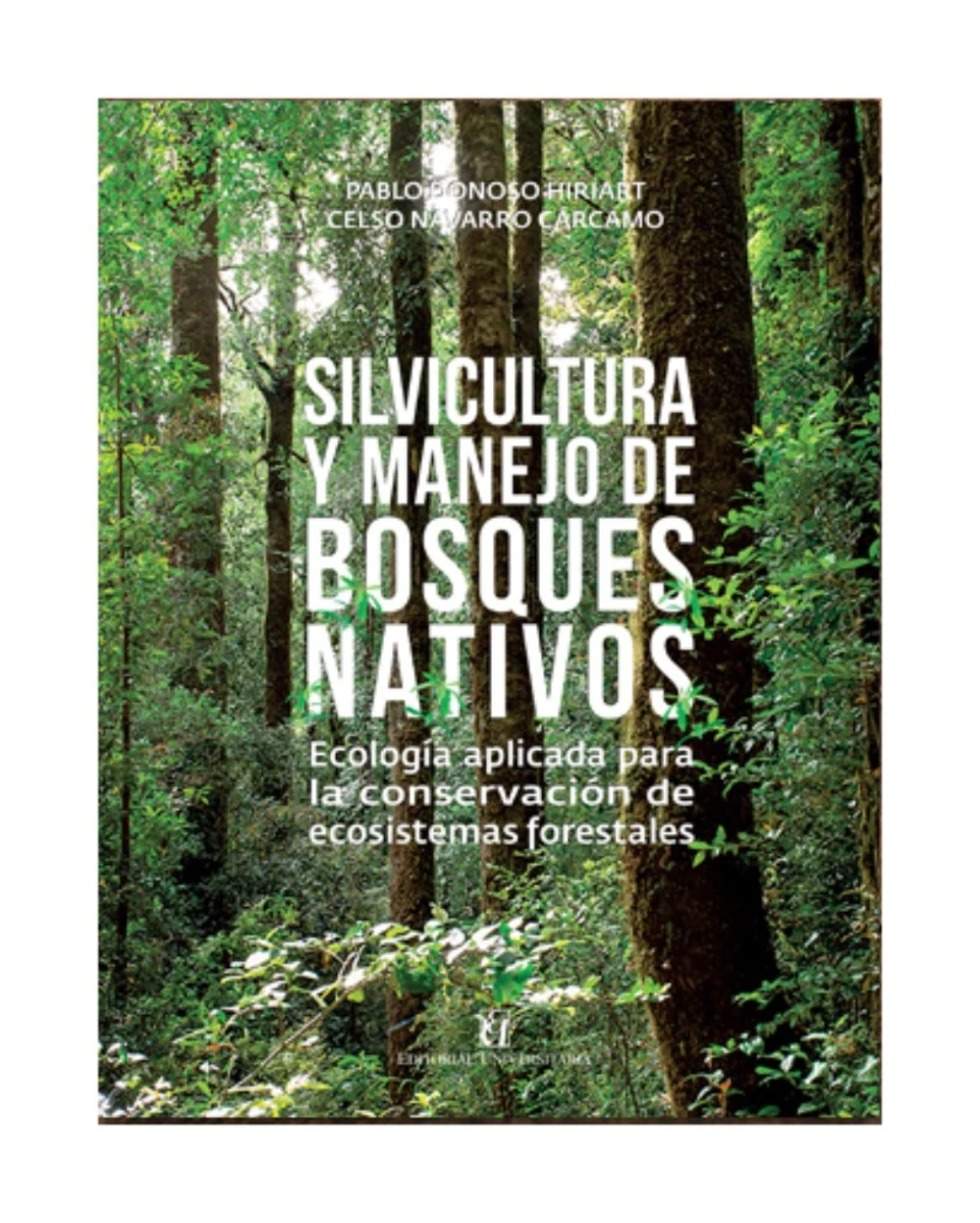 Silvicultura Y Manejo De Bosques Nativos
