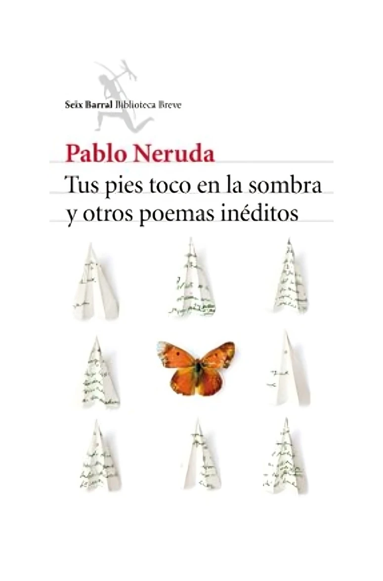TUS PIES TOCO EN LA SOMBRA Y OTROS POEMAS INEDITOS