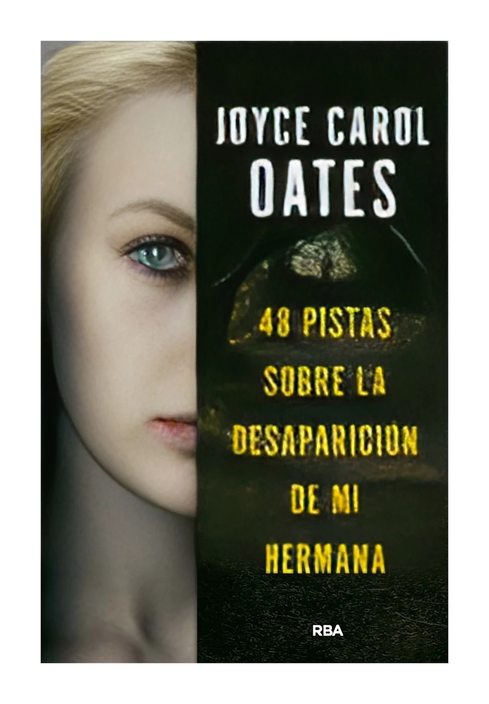 48 PISTAS SOBRE LA DESAPARICION DE MI HERMANA
