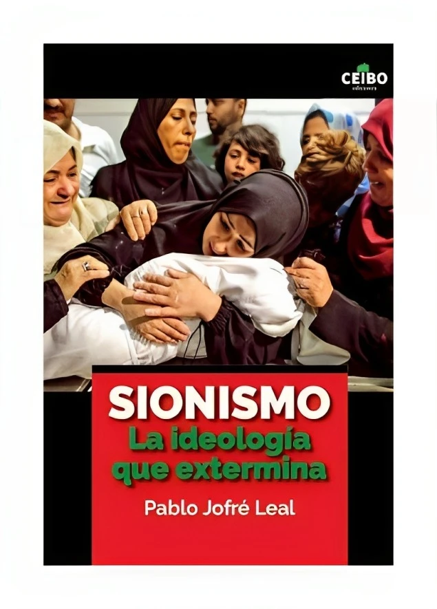 SIONISMO. LA IDEOLOGÍA QUE EXTERMINA