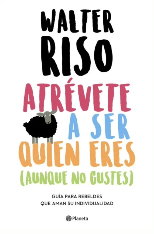 ATREVETE A SER QUIEN ERES (AUNQUE NO GUSTES)
