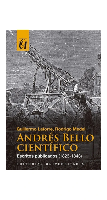 ANDRES BELLO CIENTIFICO. ESCRITOS (1823-1843)