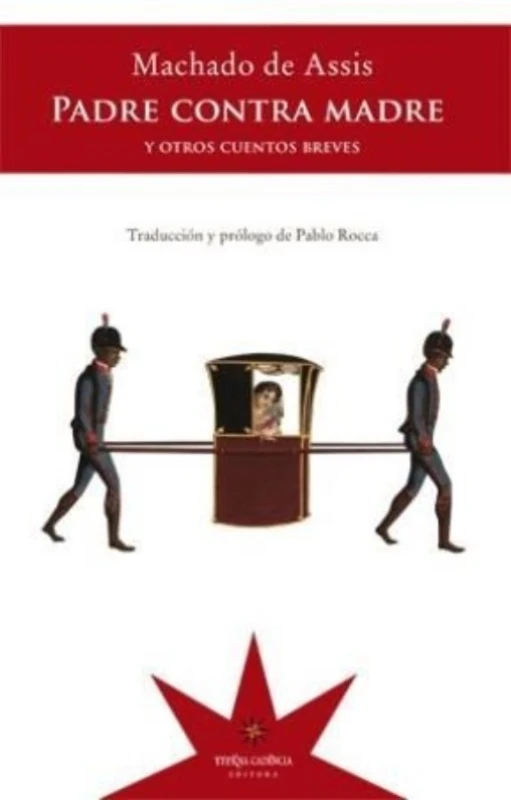PADRE CONTRA MADRE Y OTROS CUENTOS BREVES