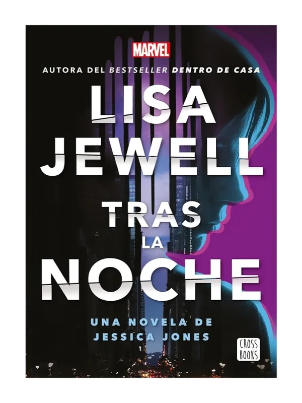 TRAS LA NOCHE. UNA NOVELA DE JESSICA JONES