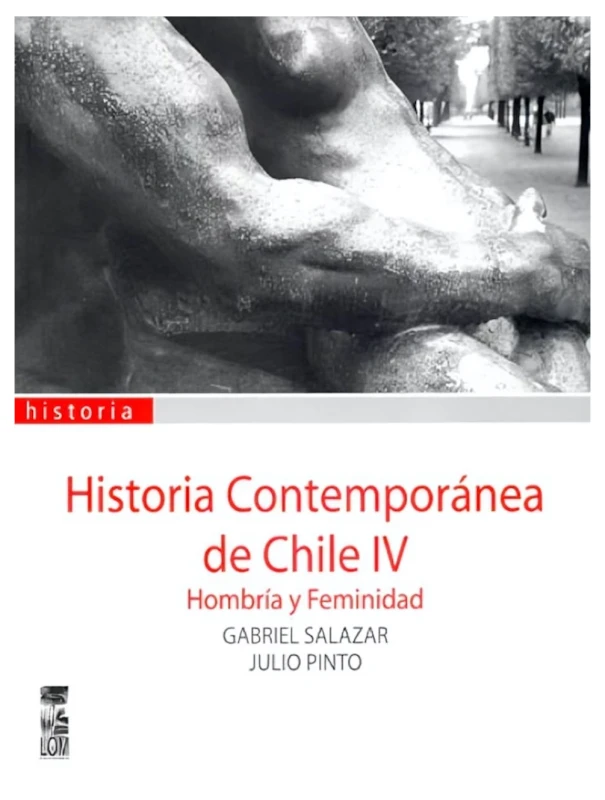 HISTORIA CONTEMPORANEA DE CHILE IV. HOMBRIA Y FEMENEIDAD