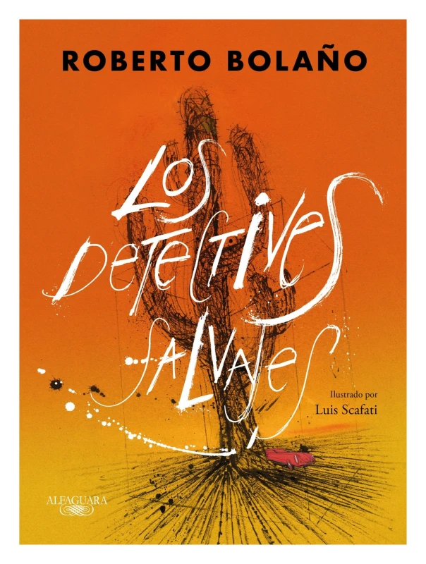 Los Detectives Salvajes (edición Ilustrada)
